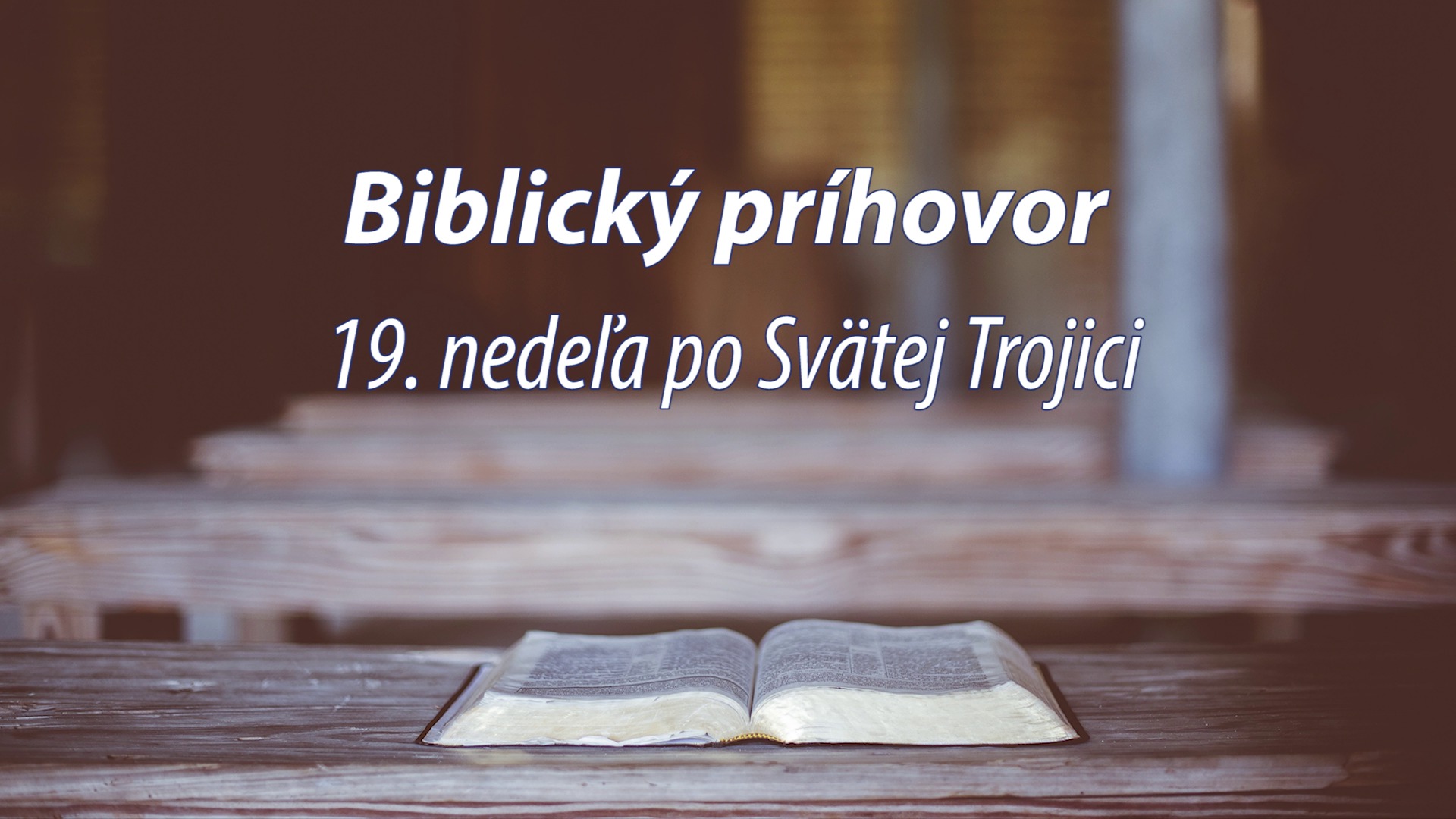 19. nedeľa po Svätej Trojici