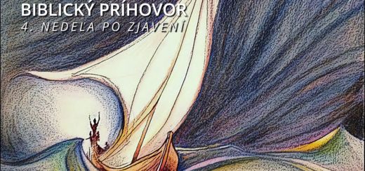 Biblický príhovor - 4. nedeľa po Zjavení