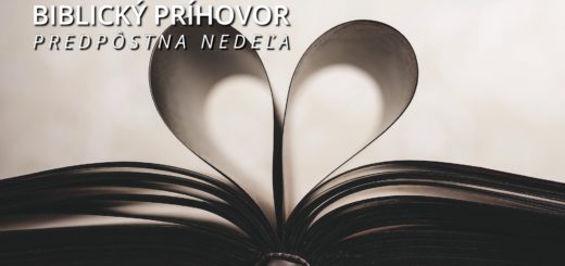 Biblický príhovor - predpôstna nedeľa